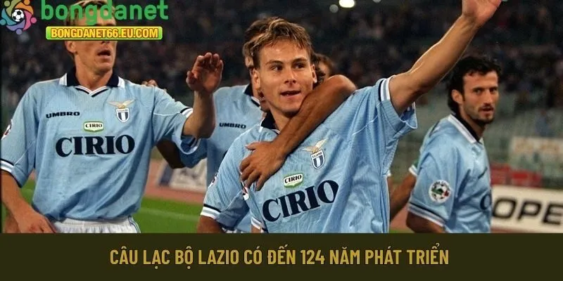 Câu lạc bộ Lazio có đến 124 năm phát triển