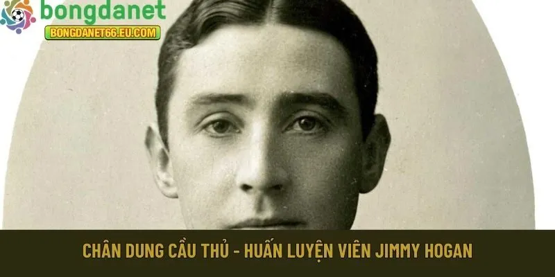 huấn luyện viên Jimmy Hogan