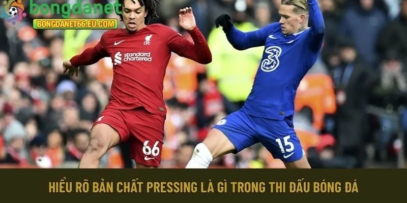 Hiểu rõ bản chất pressing là gì 