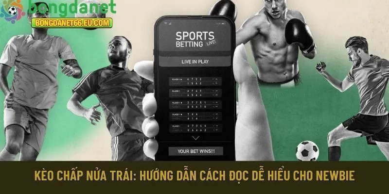 Kèo chấp nửa trái